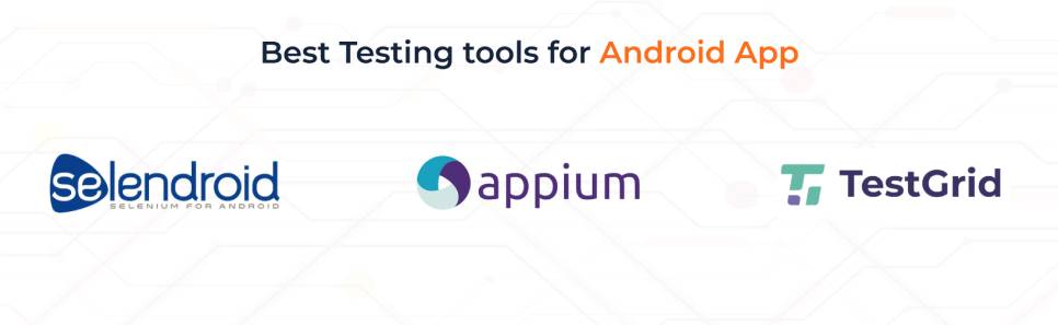 Best Testing tools for Android App