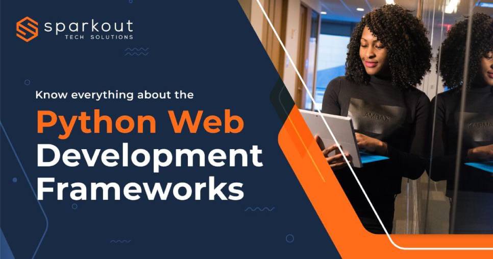 The Top Python Web Development Frameworks for Creating a Successful
                  Web App Python