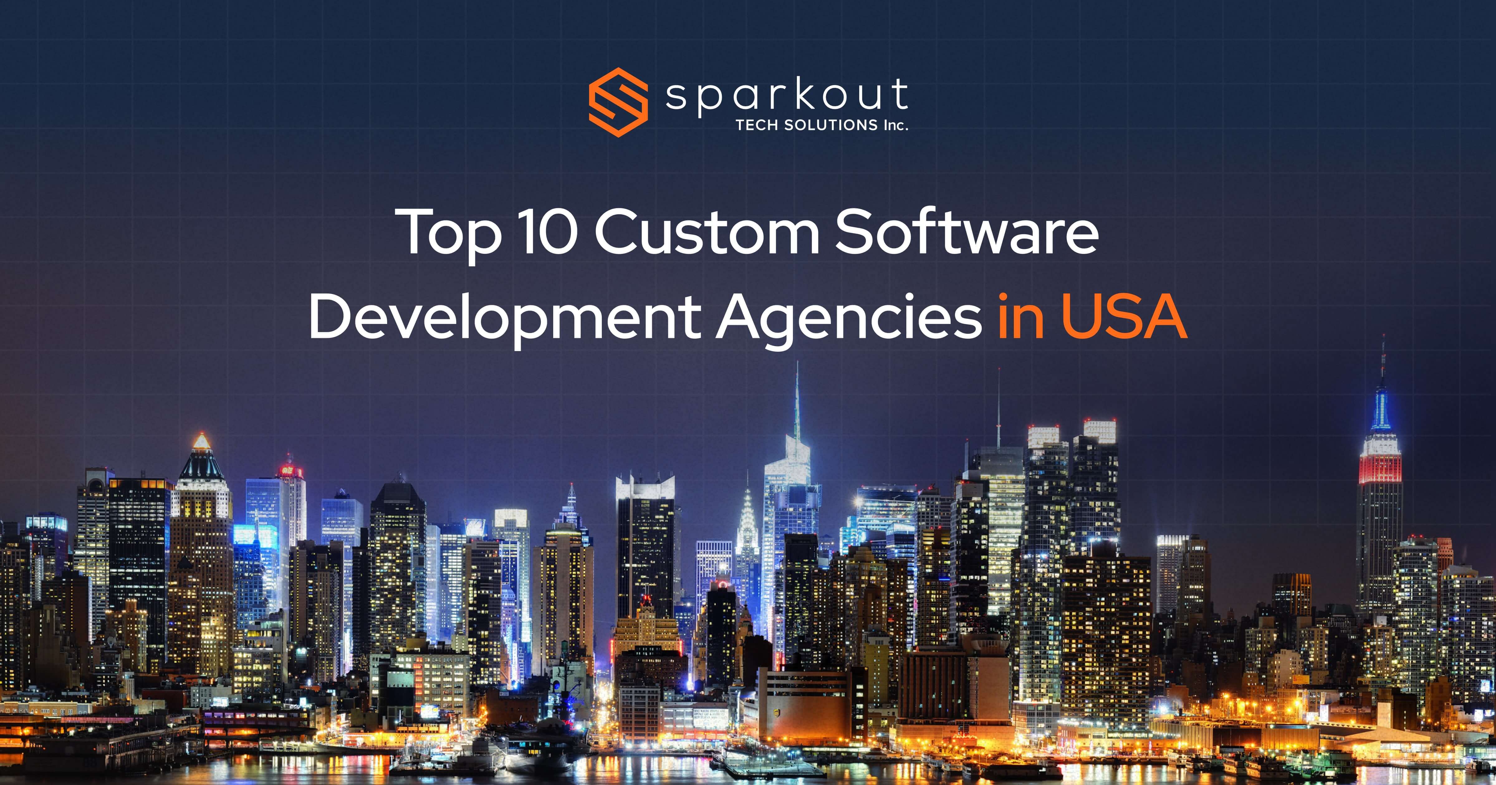 Top 10 Custom Software Development Agencies in USA